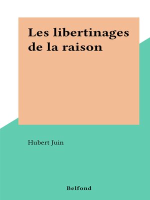 cover image of Les libertinages de la raison